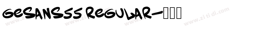 GEsans55 Regular字体转换 GEsans55 Regular字体转换